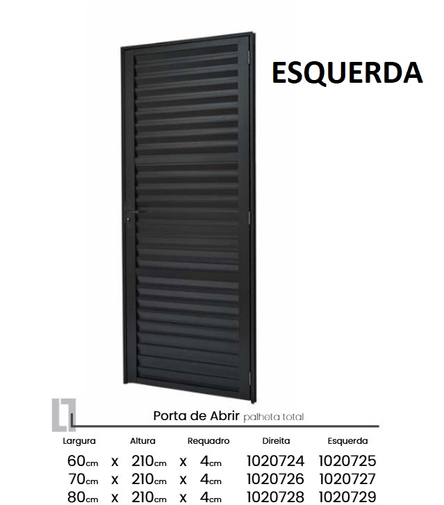 PORTA ABRIR PALHETA TOTAL 0.70L X 2.10A ESQ